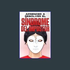 [ebook] read pdf 📚 Aprender a resolver el síndrome del impostor (Spanish Edition) Full Pdf