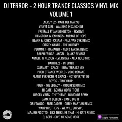 DJ TERROR / 2 HOUR TRANCE CLASSICS VINYL MIX VOLUME 1 / APRIL / 2025