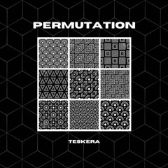 Teskera - Permutation (out on bandcamp)