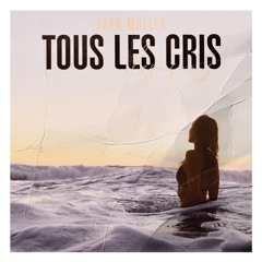 Yann Muller - Tous Les Cris Les Sos (Radio Mix)