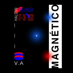 Halcxn VA ∞ Campo Magnético (Snippets)