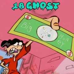 Cartoon Dollaz - 18 GHOST