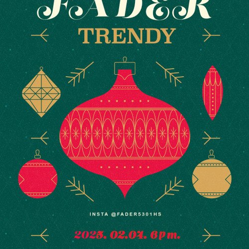 2025 상반기 FADER playlist : TRENDY 1 [2025.02.04]