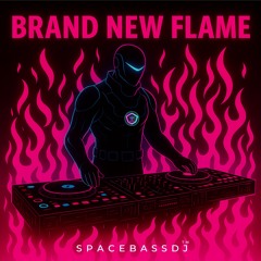 Brand New Flame