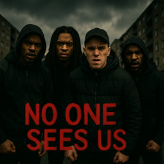 No One Sees Us