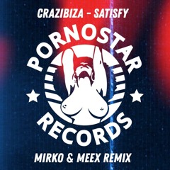 Satisfy (Mirko & Meex Remix)