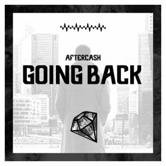 Aftercash - Going Back (Original Mix)