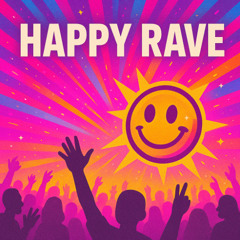 Happy Rave