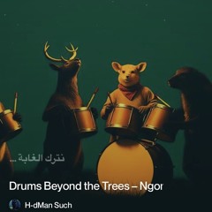 drums-beyond-the-trees-–-ngoma-za-kule-(طبول-ما-وراء-الغابة) 2.