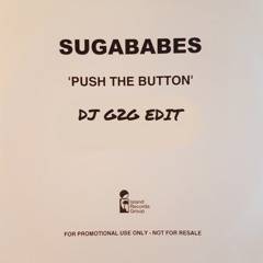 Sugababes - Push The Button (DJ G2G EDIT)