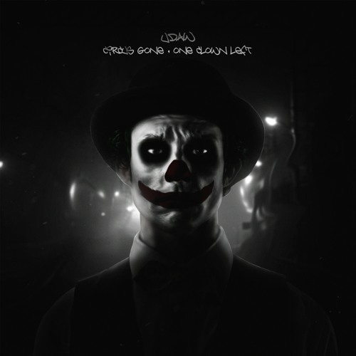 Circus Gone , One Clown Left