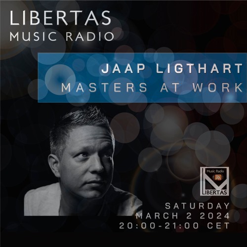Masters at Work: Jaap Ligthart - 02-03-2024