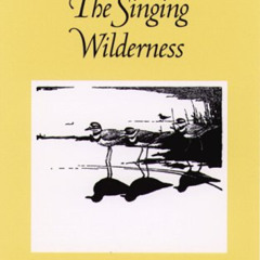 VIEW KINDLE 📗 The Singing Wilderness (Fesler-Lampert Minnesota Heritage) by  Sigurd