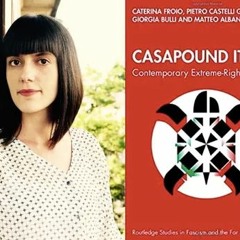 Caterina Froio on Casa Pound in Italy