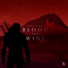 Koalition - Blood and Wine