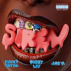 "SIREN" FT. ROCKY SNYDA & JAY-R (PRE-SAVE NOW)