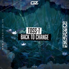 GZ018 - Toss-T - Back To Change