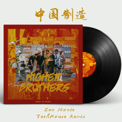 Higher Brothers - Made In China (ZanMonic Tech House Remix)