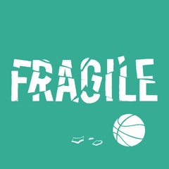 Fragile