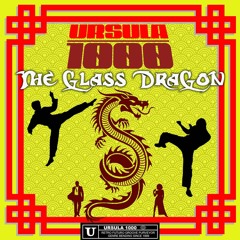 Ursula 1000 - The Glass Dragon (Insect Queen Music)