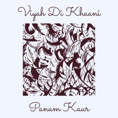 Viyah di Khaani by Panam Kaur