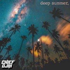 deep summer.