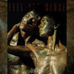 SMAK - Feel You Close (Official Audio)