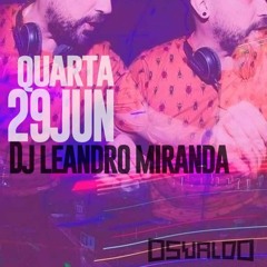 Miranda - Live @ Osvaldo - June 29th