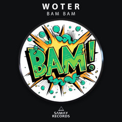 WoTeR - Bam Bam (Samay Records)