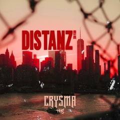 Mika Noé - DISTANZ (CRYSMA Bootleg)