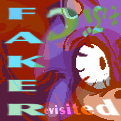 FAKER~UNTIL I MAKE IT - BY KEP, GALAXYMP4