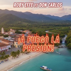 ¡A FUEGO LA PRESION! (RADIO EDIT)