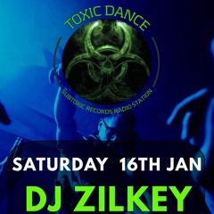 DJ Zilkey Toxic Radio Jan2021.WAV