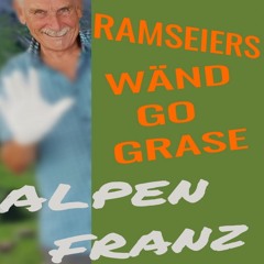 Ramseiers Wänd Go Grase (Radio Version)