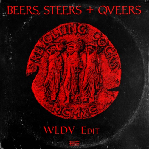 Revolting Cocks - Beers, Steers + Queers (WLDV Edit)FREE DOWNLOAD