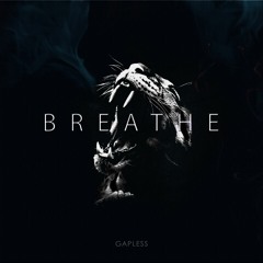 Gapless - Breathe