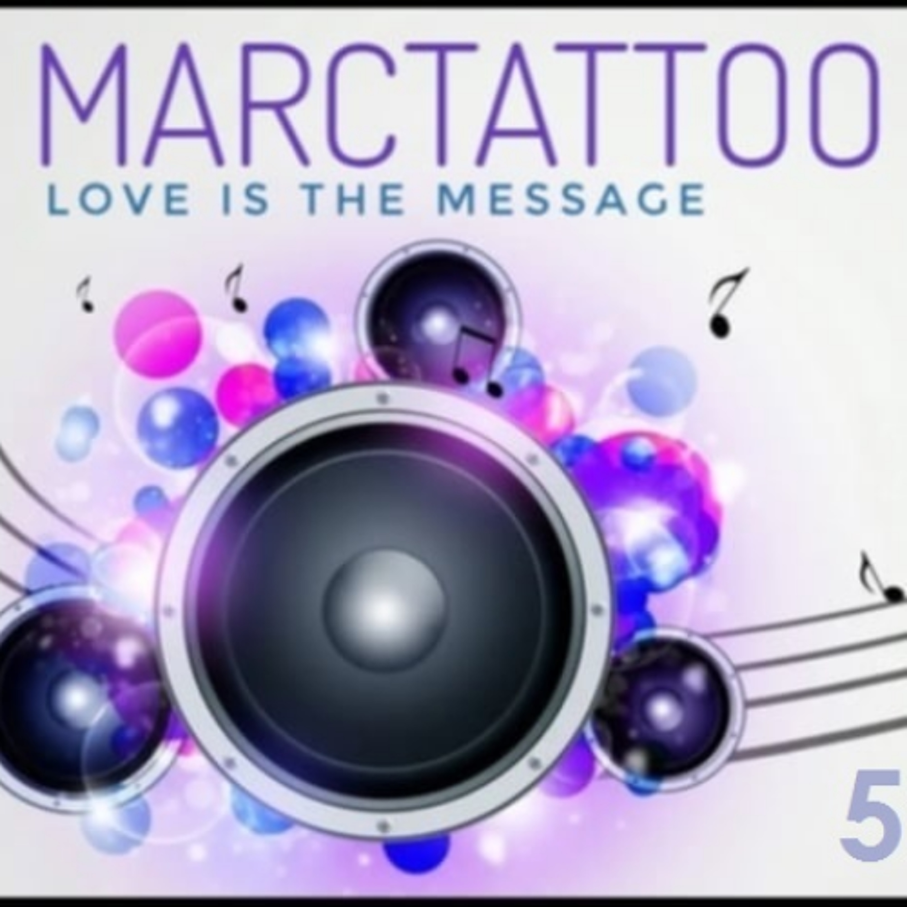 MARCTATTOO - Love Is The Message Vol.05 (DeepHouse) episode artwork