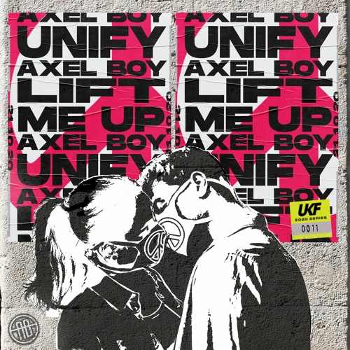 Axel Boy - Unify / Lift Me Up