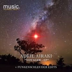 Adeil Airaki - Voyager (Original Mix) [Planet Ibiza Music]