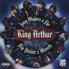 Joey Majors & ETO Feat. Big Yount & Mooch-  King Arthur