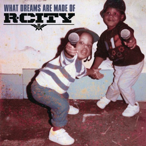 Stream R. City (Rock City) | Listen to What Dreams Are Made Of playlist  online for free on SoundCloud
