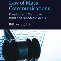 free KINDLE 📪 Law of Mass Communications: Freedom and Control of Print and Broadcast