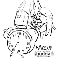 WAKE UP [buddy]!!! (redefine)