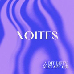 A Bit Dirty Mixtape 001
