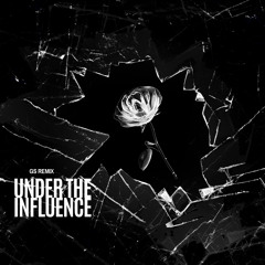 GS - Under The Influence (Remix)
