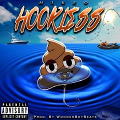 MikeO - Hookless (Prod. Wonderboybeats)