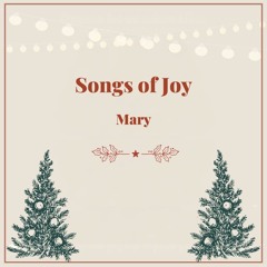 Songs Of The Joy Part I  - Mary - Raphael Mukanya - (Sunday 07 December 2025)