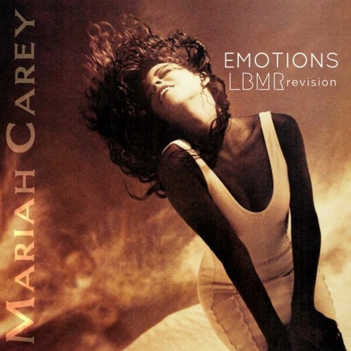 Mariah Carey - Emotions (LBMR REVISION)