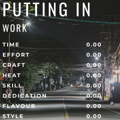 PUTTING IN WORK