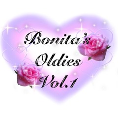Bonita's Oldies Vol.1
